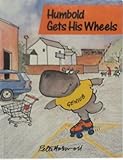 Humbold gets his wheels