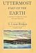 Uttermost Part of the Earth: A History of Tierra Del Fuego and the Fuegianss