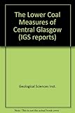 The Lower Coal Measures of central Glasgow