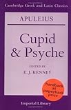 Apuleius: Cupid and Psyche (Cambridge Greek and Latin Classics - Imperial Library)