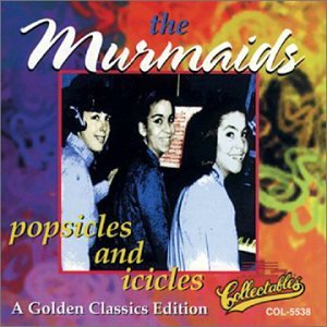 The Murmaids - Popsicles And Icicles Lyrics - Zortam Music