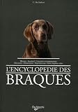 L'encyclop&eacute;die des Braques->Cliquez sur l'image pour obtenir des informations sur ce livre
