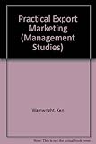 Practical export marketing