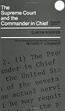 The Supreme Court and the Commander in Chief