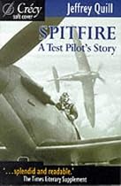 Spitfire: A Test Pilot's Story
