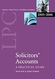 Solicitors Accounts-: A Practical Guide (Blackstone Legal Practice Course Guide)