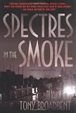 Spectres in the Smoke: A Creeping Narrative