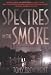 Spectres in the Smoke: A Creeping Narrative