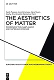 The aesthetics of matter : modernism, the avant-garde and material exchange