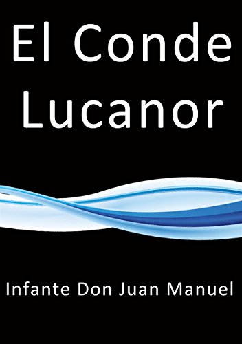 El Conde Lucanor (Spanish Edition)