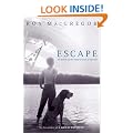 Escape: in Search of the Natural Soul of Canada