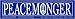 Peacemonger. -Bumper Sticker