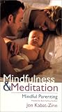 Mindfulness & Meditation: Mindful Parenting