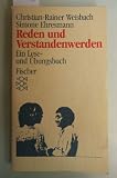 Reden und Verstandenwerden - Ein Lese- und &Uuml;bungsbuch. - Christian-Rainer Weisbach, Simone Ehresmann