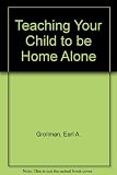 Teaching your child to be home alone