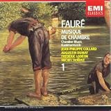 Faur�: Chamber Music, Vol. 1
