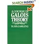 A Course in Galois Theory