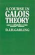 A Course in Galois Theory