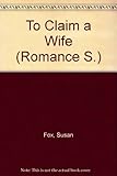 To claim a wife