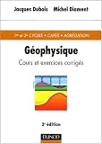 G�ophysique : Cours et exercices corrig�s
