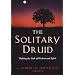 The Solitary Druid: A Practitioner's Guide
