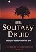 The Solitary Druid: A Practitioner's Guide