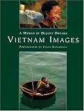 World Of Decent Dreams: Vietnam Images