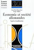 Economie et société allemandes: L\'après-réunification