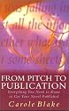 From Pitch to Publication: Everything You Need to Know to Get Your Novel Published