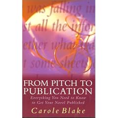 From Pitch to Publication: Everything You Need to Know to Get Your Novel Published