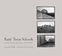 Early Texas Schools: A Photographic History