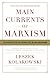 Main Currents of Marxism: The Founders, the Golden Age, the Breakdown