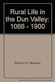 Rural life in the Dun Valley, 1066-1900