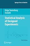 Statistical analysis of designed experiments