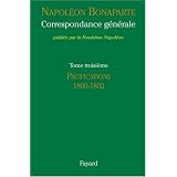 Correspondance g�n�rale : Tome 3, Pacifications 1800-1802par Thierry Lentz