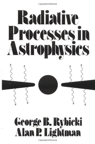 Radiative Processes in Astrophysics
