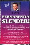 I Am Permanently Slender