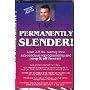 I Am Permanently Slender