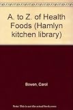 A to Z of health foods