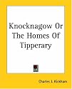 Knocknagow or the Homes of Tipperary