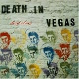 Dead Elvis - Death in Vegas