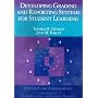 Developing Grading and Reporting Systems for Student Learning (Experts In Assessment Series)