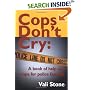 Cops Don't Cry: a book of help and hope for police families