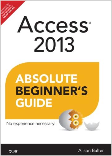 Access 2013 Absolute Beginner's Guide