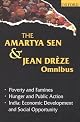 The Amartya Sen and Jean Dreze Omnibus: (comprising) Poverty and Famines; Hunger and Public Action; India: Economic Development and Social Opportunity