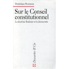 Sur le Conseil Constitutionnel : La Doctrine Badinter et la d�mocratie