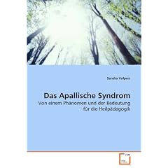Das Apallische Syndrom: Von einem Ph�nomen und der Bedeutung f�r die Heilp�dagogik