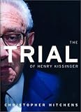 The Trial of Henry Kissinger