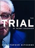 The Trial of Henry Kissinger