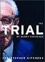 The Trial of Henry Kissinger The Trial of Henry Kissinger